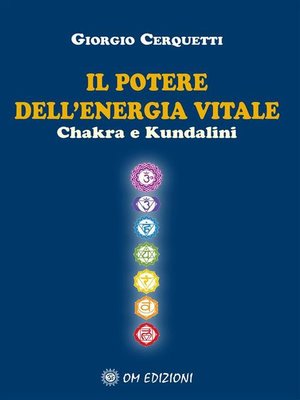 cover image of Il Potere dell'Energia Vitale Chakra e Kundalini
